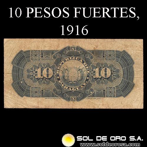 NUMIS - BILLETES DEL PARAGUAY - 1916 - DIEZ PESOS FUERTES (MC169.c) - FIRMAS: VICTORIANO ESCOBAR - GERONIMO ZUBIZARRETA - OFICINA DE CAMBIOS