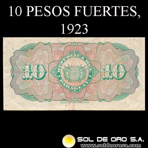 NUMIS - BILLETES DEL PARAGUAY - 1923 - DIEZ PESOS FUERTES (MC182.b) - FIRMAS: MARIANO B. MORESCHI - JUSTO PASTOR BENITEZ - OFICINA DE CAMBIOS