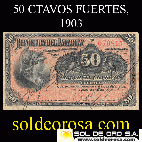 NUMIS - BILLETE DEL PARAGUAY - 1903 - CINCUENTA CENTAVOS FUERTES (MC140.a) - FIRMAS: JORGE LOPEZ MOREIRA - LAZARO PASCUAL - BANCO ESTATAL