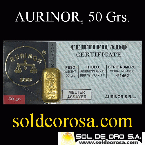 AURINOR SRL - 50 GRAMOS - BARRA DE ORO 999.9