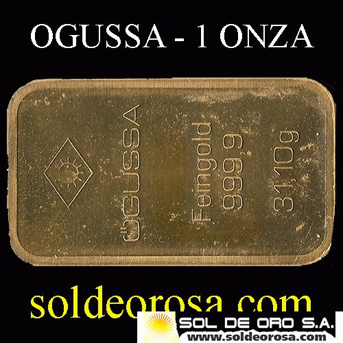 OGUSSA - AUSTRIA - 1 ONZA - BARRA DE ORO 24K