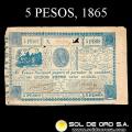 NUMIS - BILLETES DEL PARAGUAY - 1865 - CINCO PESOS (MC33) - FIRMAS: FELIX LARROSA - ANTONIO IRALA - TESORO NACIONAL