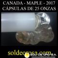 CANADA - MAPLE - 5 DOLLARS - ELIZABETH II  - CAPSULA DE 25 UNIDADES - 25 ONZAS - 2017 - MONEDAS DE PLATA 