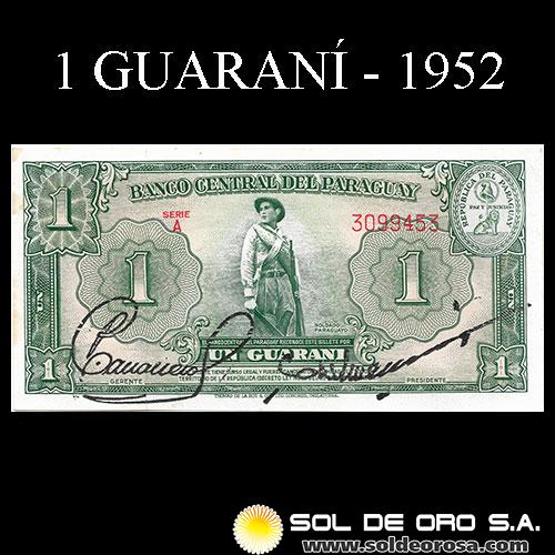 NUMIS - BILLETES DEL PARAGUAY - 1952 - UN GUARANI (MC203.a) - FIRMAS: PEDRO A. CABALLERO - EPIFANIO MENDEZ - NUMEROS CORRELATIVOS - BANCO CENTRAL DEL PARAGUAY