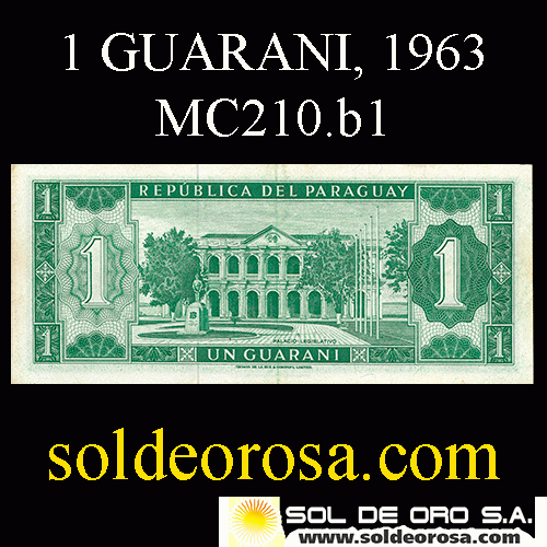 NUMIS - BILLETES DEL PARAGUAY - 1963 - UN GUARANI (MC 210.b1) - FIRMAS: OSCAR STARK RIVAROLA - CESAR ROMEO ACOSTA - BANCO CENTRAL DEL PARAGUAY