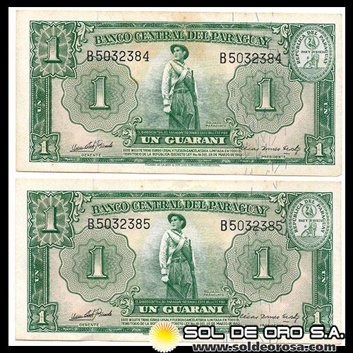 NUMIS - BILLETES DEL PARAGUAY - 1952 - UN GUARANI (MC203.f) - FIRMAS: OSCAR STARK RIVAROLA - CESAR ROMEO ACOSTA - BILLETES CORRELATIVOS - BANCO CENTRAL DEL PARAGUAY