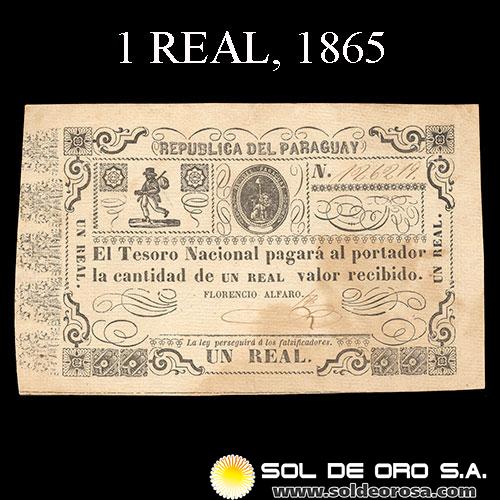 	NUMIS - BILLETES DEL PARAGUAY - 1865 - UN REAL (MC26) - FIRMAS: FLORENCIO ALFARO - TESORO NACIONAL