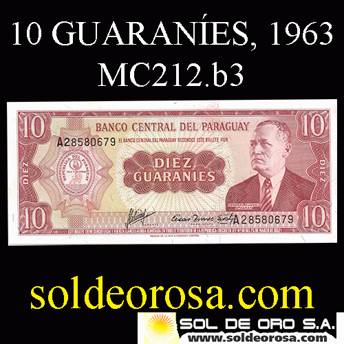 NUMIS - BILLETES DEL PARAGUAY - 1963 - DIEZ GUARANIES (MC212.b3) - FIRMAS: AUGUSTO COLMAN VILLAMAYOR - CESAR ROMEO ACOSTA - BANCO CENTRAL DEL PARAGUAY