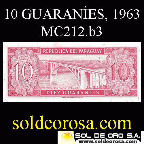 NUMIS - BILLETES DEL PARAGUAY - 1963 - DIEZ GUARANIES (MC212.b3) - FIRMAS: AUGUSTO COLMAN VILLAMAYOR - CESAR ROMEO ACOSTA - BANCO CENTRAL DEL PARAGUAY