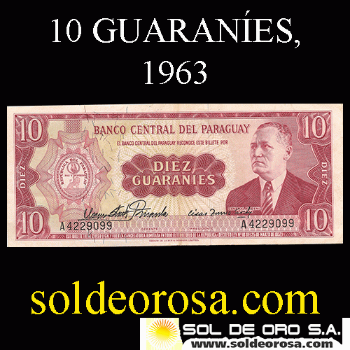 NUMIS - BILLETES DEL PARAGUAY - 1963 - DIEZ GUARANIES (MC 212.a1) - FIRMAS: OSCAR STARK RIVAROLA - CESAR ROMEO ACOSTA - BANCO CENTRAL DEL PARAGUAY