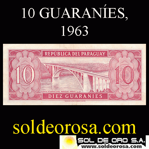 NUMIS - BILLETES DEL PARAGUAY - 1963 - DIEZ GUARANIES (MC 212.a1) - FIRMAS: OSCAR STARK RIVAROLA - CESAR ROMEO ACOSTA - BANCO CENTRAL DEL PARAGUAY