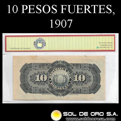 NUMIS - BILLETES DEL PARAGUAY - 1907 - DIEZ PESOS FUERTES (MC154) - FIRMAS: EVARISTO ACOSTA - JUAN Y. UGARTE - BANCO ESTATAL