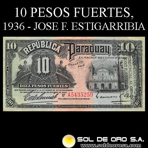 NUMIS - BILLETES DEL PARAGUAY - 1936 - DIEZ PESOS FUERTES (MC189.b) - FIRMAS: EVELIO GONZALEZ - FRANCISCO CHAVEZ - SELLO TRANSMISION DEL MANDO - BANCO DE LA REPUBLICA