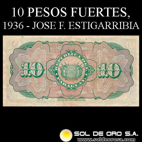 NUMIS - BILLETES DEL PARAGUAY - 1936 - DIEZ PESOS FUERTES (MC189.b) - FIRMAS: EVELIO GONZALEZ - FRANCISCO CHAVEZ - SELLO TRANSMISION DEL MANDO - BANCO DE LA REPUBLICA