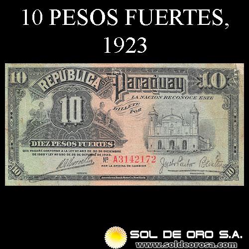 NUMIS - BILLETES DEL PARAGUAY - 1923 - DIEZ PESOS FUERTES (MC182.b) - FIRMAS: MARIANO MORESCHI - JUSTO PASTOR BENITEZ - OFICINA DE CAMBIOS
