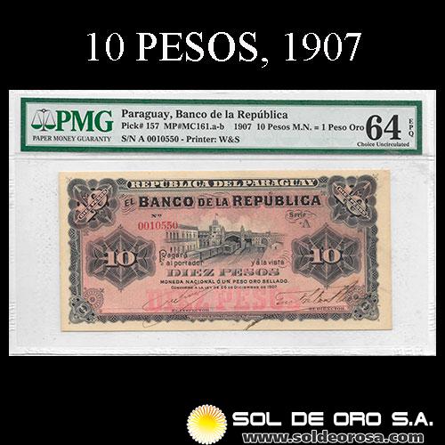 NUMIS - BILLETES DEL PARAGUAY - 1907 - DIEZ PESOS (MC161.a) - FIRMAS: M. VIVEROS - SOLER RIOS - EL BANCO DE LA REPUBLICA