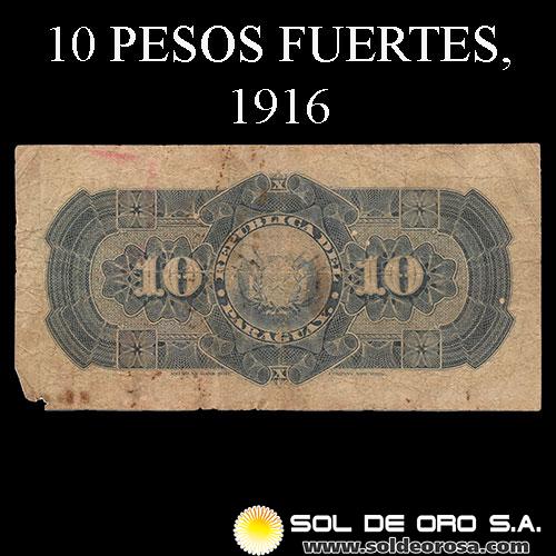 NUMIS - BILLETES DEL PARAGUAY - 1916 - DIEZ PESOS FUERTES (MC169.a) - FIRMAS: ARTURO CAMPOS - GERONIMO ZUBIZARRETA - OFICINA DE CAMBIOS