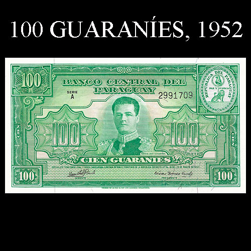 NUMIS - BILLETE DEL PARAGUAY - 1952 - CIEN GUARANIES (MC207.e) - FIRMAS: OSCAR STARK RIVAROLA - CESAR ROMEO ACOSTA - BANCO CENTRAL DEL PARAGUAY