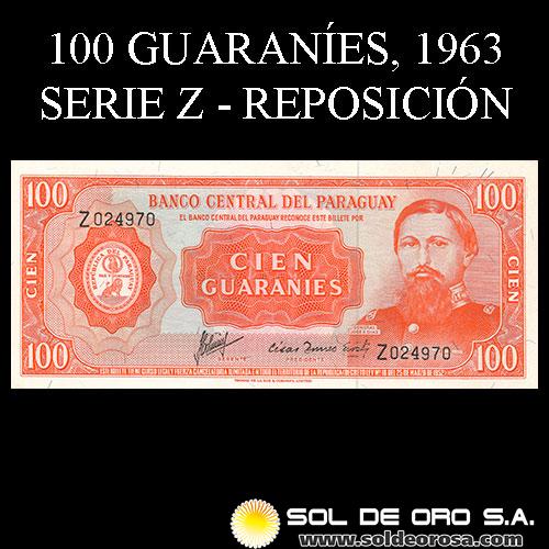 NUMIS - BILLETES DEL PARAGUAY - 1963 - CIEN GUARANIES (MC214.d) - FIRMAS: AUGUSTO COLMAN VILLAMAYOR - CESAR ROMEO ACOSTA - SERIE Z - BANCO CENTRAL DEL PARAGUAY