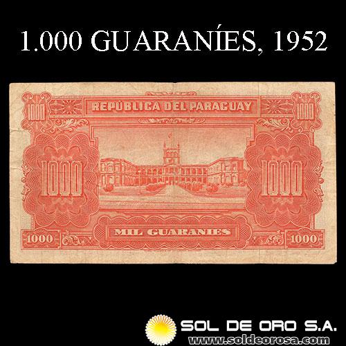 NUMIS - BILLETES DEL PARAGUAY - 1952 - MIL GUARANIES (MC209.c2) - FIRMAS: PEDRO CHAMORRO - GUSTAVO STORM - CON HILO DE SEGURIDAD - BANCO CENTRAL DEL PARAGUAY