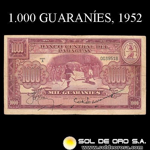 NUMIS - BILLETES DEL PARAGUAY - 1952 - MIL GUARANIES (MC209.a) - FIRMAS: HERMOGENES GONZALEZ MAYA - EPIFANIO MENDEZ - BANCO CENTRAL DEL PARAGUAY