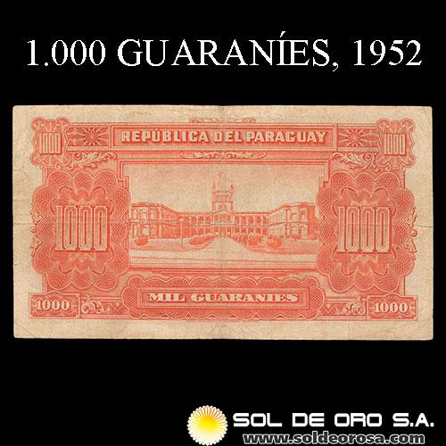 NUMIS - BILLETES DEL PARAGUAY - 1952 - MIL GUARANIES (MC209.a) - FIRMAS: HERMOGENES GONZALEZ MAYA - EPIFANIO MENDEZ - BANCO CENTRAL DEL PARAGUAY