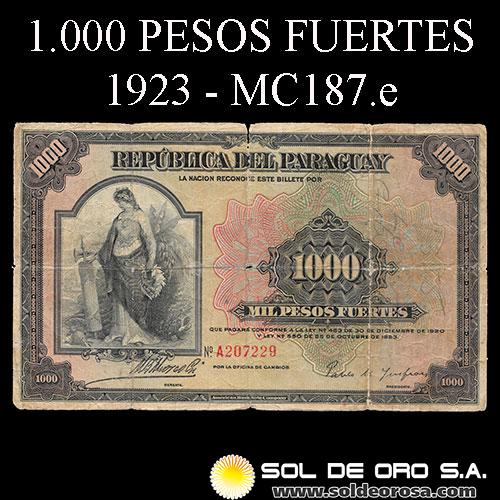 NUMIS - BILLETES DEL PARAGUAY - 1923 - MIL PESOS FUERTES (MC187.e) - FIRMAS: MARIANO B. MORESCHI - PABLO M. INSFRAN - OFICINA DE CAMBIOS