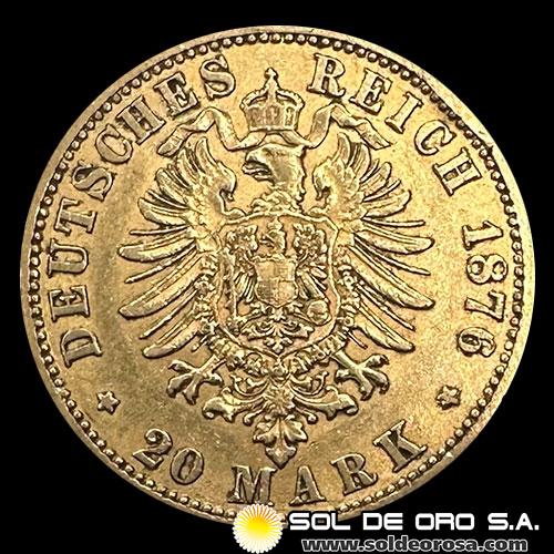 ALEMANIA - 20 MARK - WILHELM DEUTSCHER KAISER KONIG V. PREUSSEN - 1876 - MONEDA DE ORO