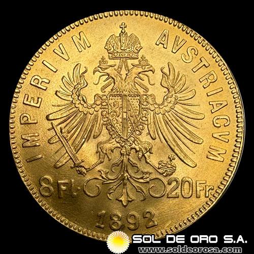 AUSTRIA - IMPERIO AUSTRIACO - 8 FLORINES / 20 FRANCOS, 1892 - MONEDA DE ORO