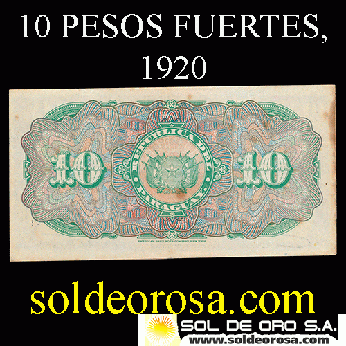 NUMIS - BILLETE DEL PARAGUAY - 1920 - DIEZ PESOS FUERTES (MC 176.a) - FIRMAS: MARIANO MORESCHI - ENRIQUE BORDENAVE - OFICINA DE CAMBIOS