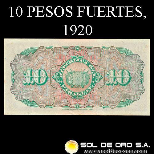 	NUMIS - BILLETES DEL PARAGUAY - 1920 - DIEZ PESOS FUERTES (MC176.b) - FIRMAS: MARIANO MORESCHI - LUIS RIART - OFICINA DE CAMBIOS