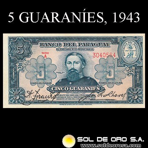 NUMIS - BILLETES DEL PARAGUAY - 1943 - CINCO GUARANIES (MC197.b) - FIRMAS: ARISTIDES TORANZOS - JUAN R. CHAVES - REFORMA MONETARIA - BANCO DEL PARAGUAY