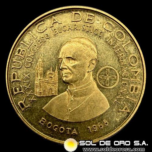 COLOMBIA - 500 PESOS, 1968 - XXXIX CONGRESO EUCARISTICO INTERNACIONAL - MONEDA DE ORO