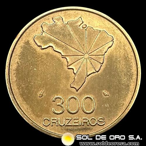 BRASIL - 300 CRUZEIROS, 1972 - 150 ANIVERSARIO DE LA INDEPENDENCIA - MONEDA DE ORO