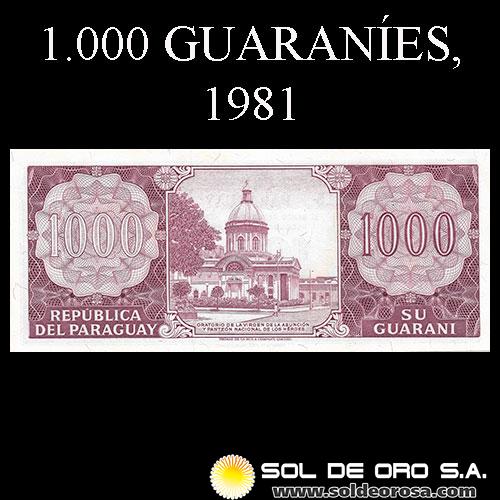NUMIS - BILLETES DEL PARAGUAY - 1981 - MIL GUARANIES (MC219.g) - FIRMAS: EDGAR ISIDRO CACERES VERA - DIONISIO CORONEL - BANCO CENTRAL DEL PARAGUAY