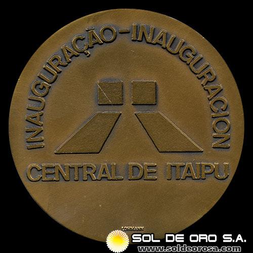 NUMIS - REPUBLICA DEL PARAGUAY - 1984 - INAUGURACION DE LA CENTRAL DE ITAIPU - MEDALLA DE BRONCE
