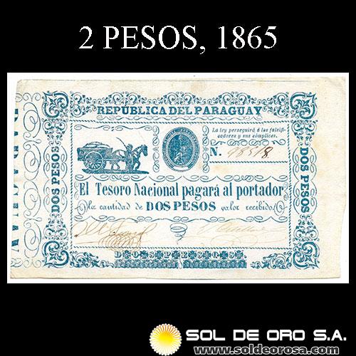 NUMIS - BILLETES DEL PARAGUAY - 1865 - DOS PESOS (MC30) - FIRMAS: MANUEL FERRIOL - ELIAS ORTELLADO - TESORO NACIONAL