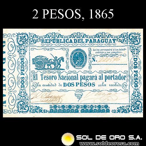 NUMIS - BILLETES DEL PARAGUAY - 1865 - DOS PESOS (MC30) - FIRMAS: MANUEL FERRIOL - ELIAS ORTELLADO - TESORO NACIONAL