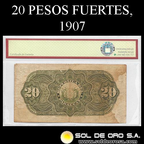 NUMIS - BILLETES DEL PARAGUAY - 1907 - VEINTE PESOS FUERTES (MC155) - FIRMAS: EVARISTO ACOSTA - JUAN Y. UGARTE - BANCO ESTATAL
