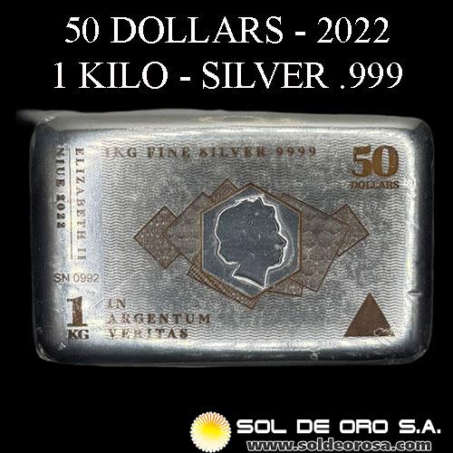 NIUE - 50 DOLLARS, 2022 - 1 KILO - ELIZABETH II - BARRA/MONEDA DE PLATA PURA