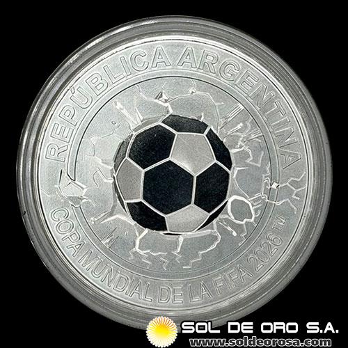 NA1 - ARGENTINA - 10 PESOS, 2025 - COPA MUNDIAL DE LA FIFA 2026 - MONEDA DE PLATA