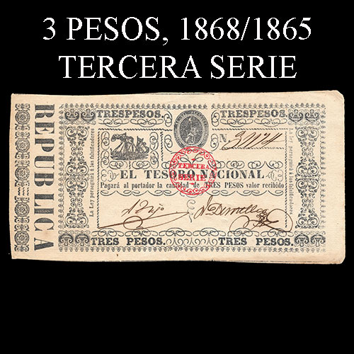 NUMIS - BILLETES DEL PARAGUAY - 1868 - TRES PESOS (A.A.1) - FIRMAS: AGUSTIN TRIGO - V. DENTELLOS - TERCERA SERIE - TESORO NACIONAL