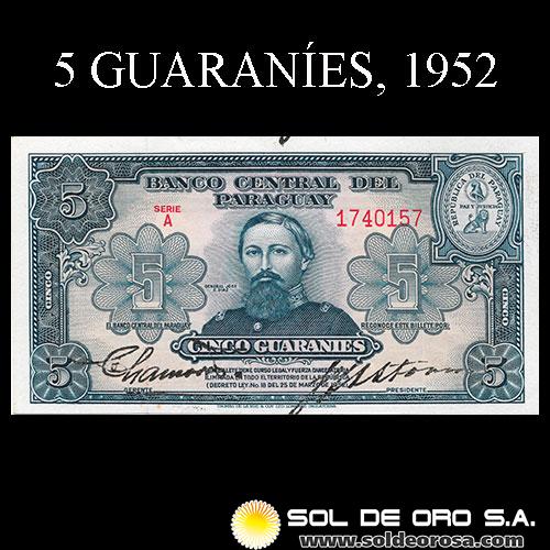 NUMIS - BILLETES DEL PARAGUAY - 1952 - CINCO GUARANIES (MC204.b1) - FIRMAS: PEDRO R. CHAMORRO - GUSTAVO STORM - BANCO CENTRAL DEL PARAGUAY