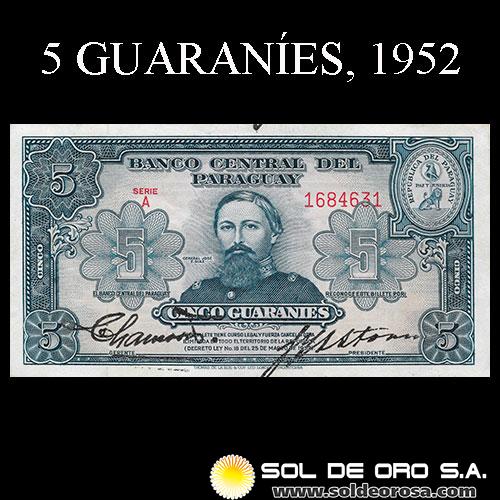 	NUMIS - BILLETES DEL PARAGUAY - 1952 - CINCO GUARANIES (MC204.b1) - FIRMAS: PEDRO R. CHAMORRO - GUSTAVO STORM - BANCO CENTRAL DEL PARAGUAY