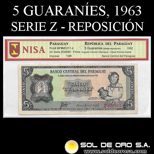 NUMIS - BILLETES DEL PARAGUAY - 1963 - 5 GUARANIES (MC211.d) - FIRMAS: AUGUSTO COLMAN VILLAMAYOR - CESAR ROMEO ACOSTA - SERIE Z - BANCO CENTRAL DEL PARAGUAY