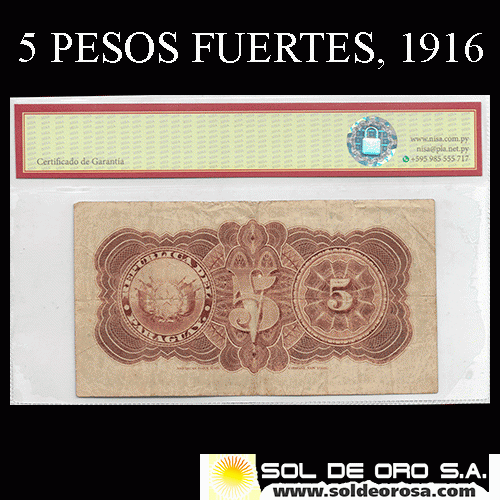 NUMIS - BILLETES DEL PARAGUAY - 1916 - CINCO PESOS FUERTES (MC168.c) - FIRMAS: VICTORIANO ESCOBAR - GERONIMO ZUBIZARRETA - OFICINA DE CAMBIOS
