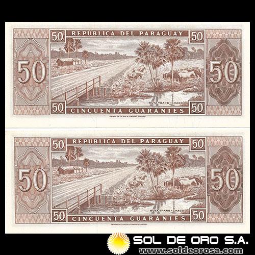 NUMIS - BILLETES DEL PARAGUAY - 1963 - CINCUENTA GUARANIES (MC213.b1) - FIRMAS: AUGUSTO COLMAN VILLAMAYOR - CESAR ROMEO ACOSTA - VARIANTE ABAJO-ABAJO - NUMEROS CORRELATIVOS - BANCO CENTRAL DLE PARAGUAY