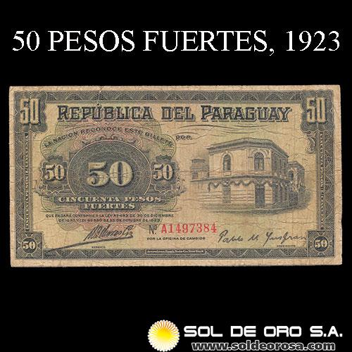 NUMIS - BILLETES DEL PARAGUAY - 1923 - CINCUENTA PESOS FUERTES (MC183.c) - FIRMAS: MARIANO MORESCHI - PABLO INSFRAN - OFICINA DE CAMBIOS