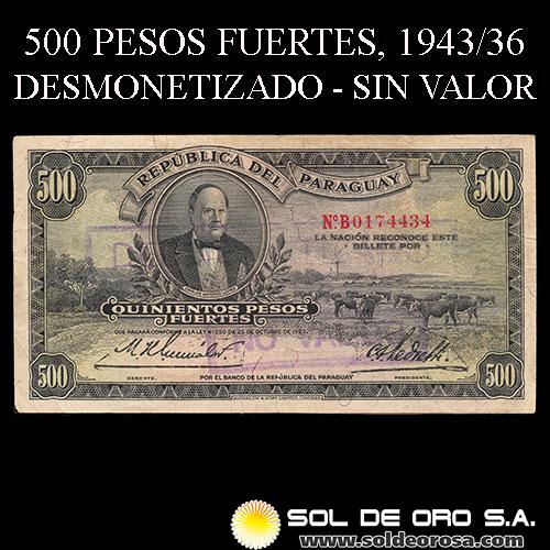 NUMIS - BILLETES DEL PARAGUAY - 1936/43 - QUINIENTOS PESOS FUERTES (MC194) - FIRMAS: HARMODIO GONZALEZ - CARLOS PEDRETTI - RESELLO DESMONETIZADO / NO VALOR - BANCO DE LA REPUBLICA DEL PARAGUAY