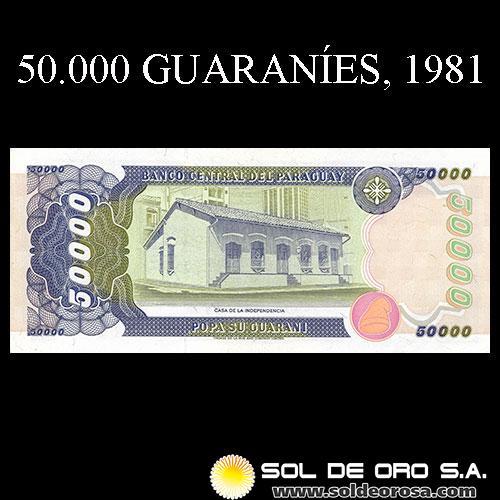 NUMIS - BILLETES DEL PARAGUAY - 1981 - CINCUENTA MIL GUARANIES (MC224.f) - FIRMAS: EDGAR CACERES VERA - DIONISIO CORONEL